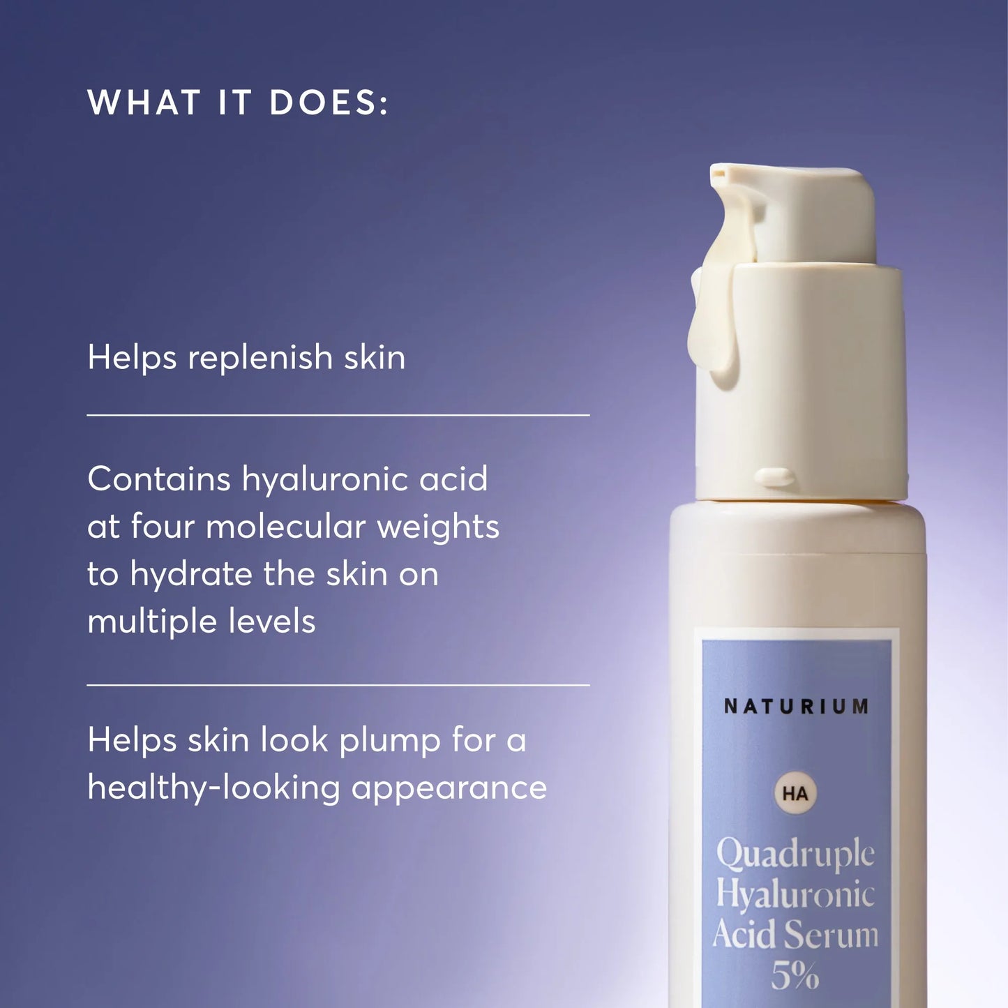 quadruple-hyaluronic-acid-serum-5-jumbo-i6 NATR-10073-Alt-Images-Quadruple-Hyaluronic-Acid-Serum-02_9e6ec9d6-8473-4db5-87b7-95785ff4211f.webp